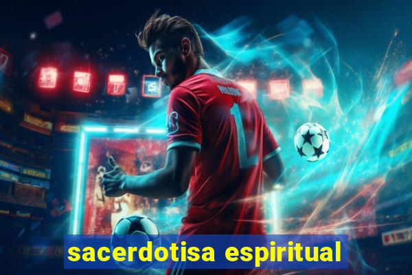 sacerdotisa espiritual